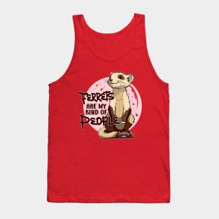 Anime Ferret - Ferrets Are My Kind Of People Tank Top